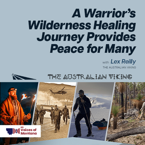 A Warrior’s Healing Wilderness Journey Brings Hope for Peace for Many