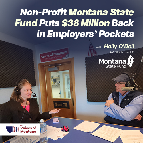 Non-Profit Montana State Fund Puts $38 Million Back into Employers’ Pockets