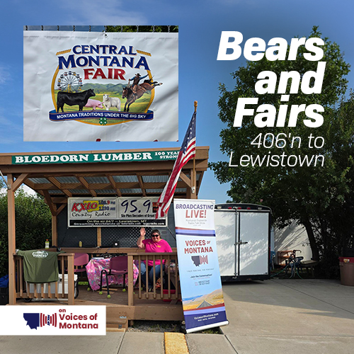 Bears and Fairs – 406’n to Lewistown episode artwork